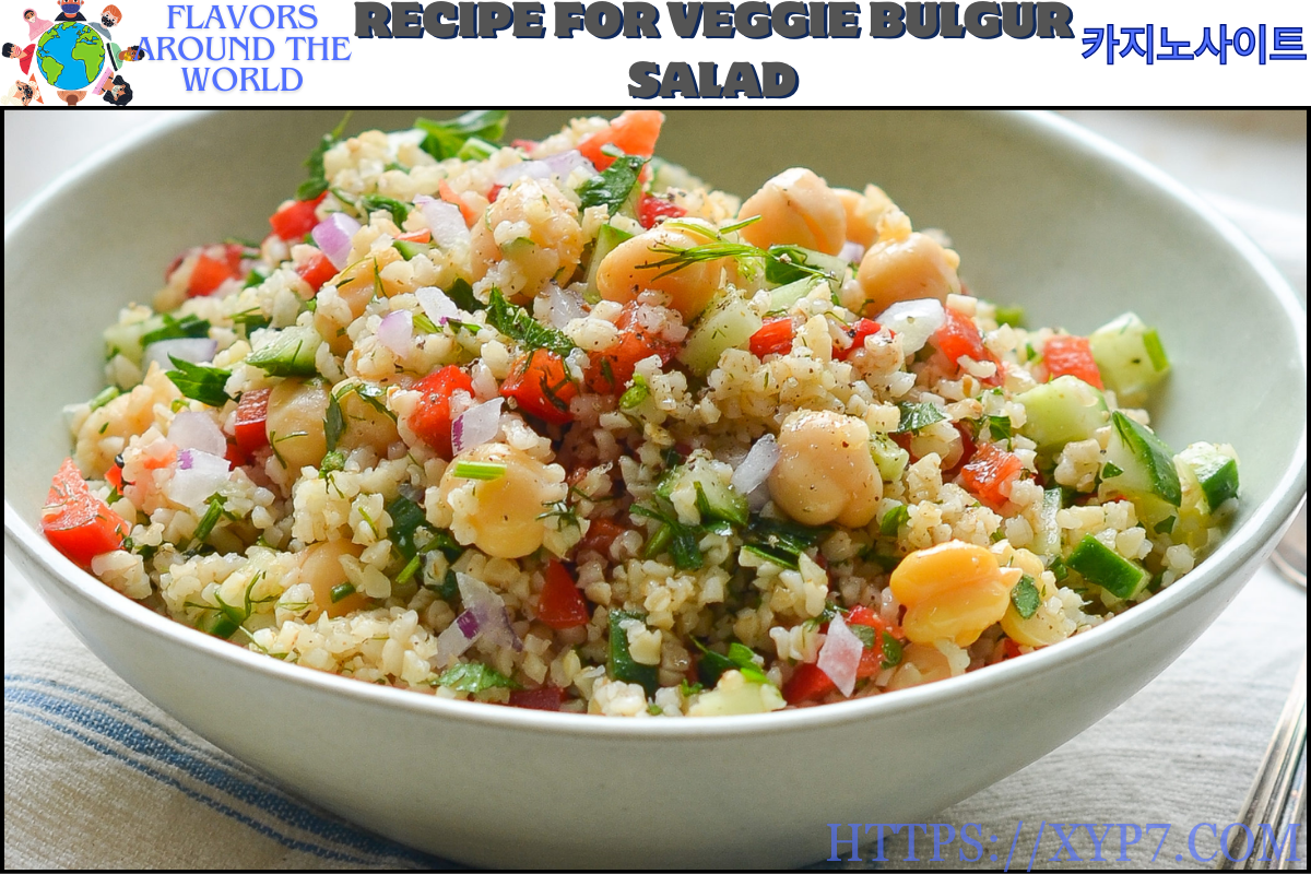 Recipe for Veggie Bulgur Salad