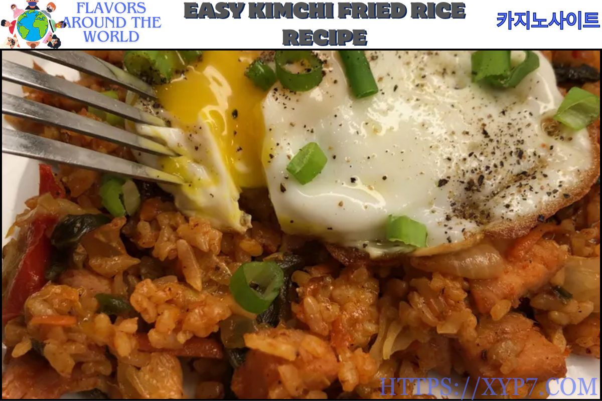 Easy Kimchi Fried Rice Recipe