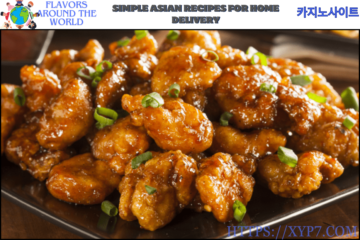 Simple Asian Recipes for Home Delivery