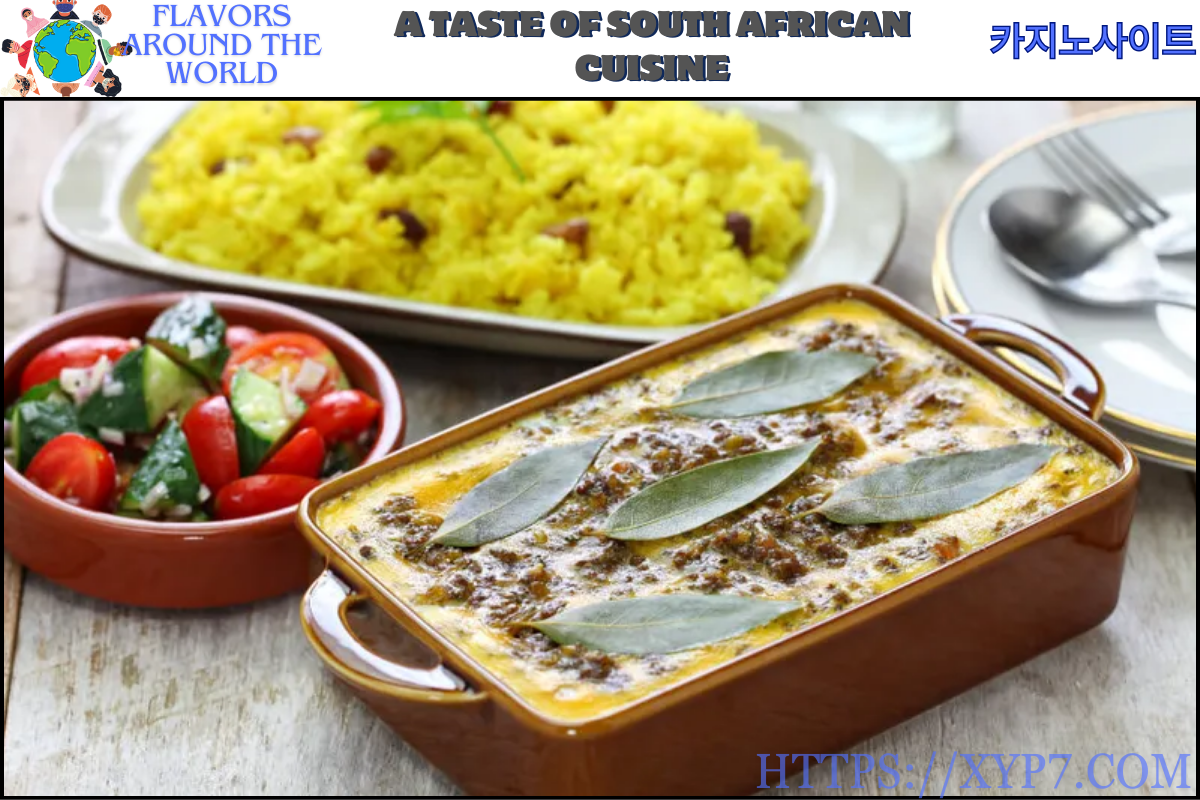 A Taste of South African Cuisine
